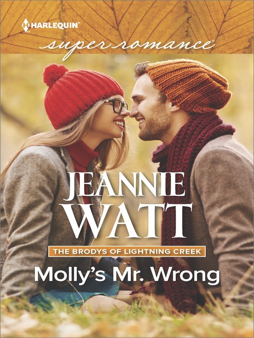 Title details for Molly's Mr. Wrong by Jeannie Watt - Wait list